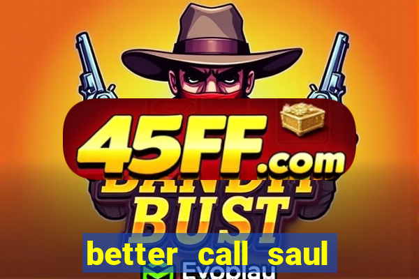 better call saul torrent dublado